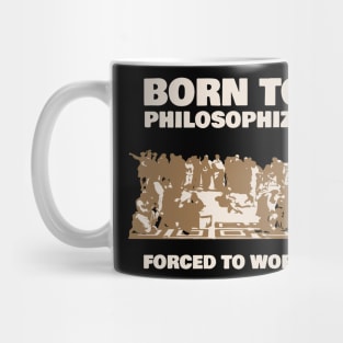 Born To Philosophize Mug